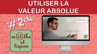 Utiliser la valeur absolue  Seconde [upl. by Anigue941]