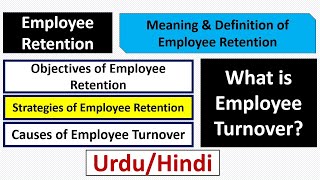 What is Employee Retention Objectives amp Strategies of Employee RetentionEmployee Turnover [upl. by Rasia102]