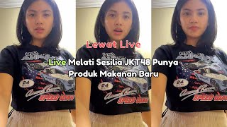 Live Melati Sesilia JKT48 Punya Produk Makanan Baru [upl. by Akirehc738]