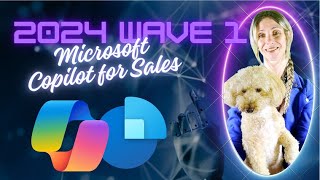 2024 Wave 1 Release Notes  Microsoft Copilot for Sales [upl. by Hizar]