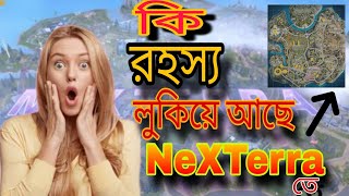 কি রহস্য লুকিয়ে আছে NeXTerra Map এ  Nexterra ম্যাপের রহস্য  Nexterra map ar rohosso [upl. by Atiloj]