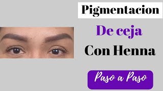 Pigmentación de ceja con henna Paso a Paso [upl. by Lecirg]