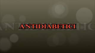 ANTIDIABETICI parte 1 [upl. by Neelram]