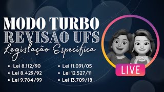 REVISÃO UFS  Legislação Específica MODO TURBO AO VIVO [upl. by Westerfield]