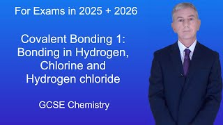 GCSE Chemistry Revision quotCovalent Bonding 1 Bonding in Hydrogen Chlorine and Hydrogen chloridequot [upl. by Anirad]