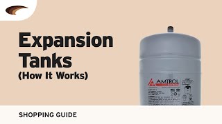 Expansion Tanks How It Works [upl. by Doowle]