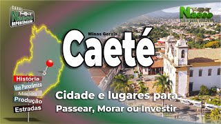 Caeté MG – Cidade para passear morar e investir [upl. by Tnahsin125]