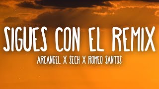 Arcangel X Sech X Romeo Santos  Sigues Con Él Remix LetraLyrics [upl. by Notlehs]