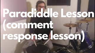 Paradiddle Lesson Comment response lesson [upl. by Dagnah]