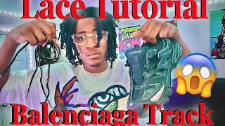 HOW TO LACE BALENCIAGA TRACK RUNNER In Depth Tutorial [upl. by Powe]