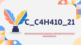 CC4H41021 SAP Certified Application Associate  SAP Sales Cloud 2111 Exam Dumps Questions [upl. by Acissehc]