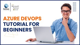 Azure Devops Tutorial For Beginners  Azure DevOps For Project Managers  NetCom Learning [upl. by Heidi]