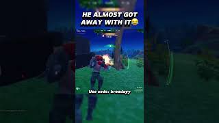 He almost got away with it😂 breadzy fortnite fortnitememes funny memes gaming viralmemes [upl. by Dehsar]