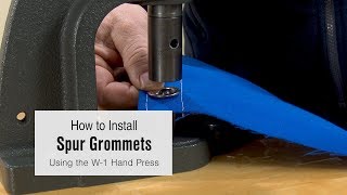 How to Install Spur Grommets Using the W1 Hand Press [upl. by Gannon]