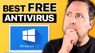 Best FREE Antivirus Protection for Windows 10 Still Best in 2024 [upl. by Sinnylg]