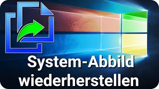 Windows 10 von Systemabbild bzw Backup wiederherstellen [upl. by Anigriv]