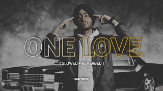 Gutt Te Paranda TeraKarda Kamaal Ni  ONE LOVE ft SHUBHWORLDWIDE  SLOWEDREVERBED  HedPHONE [upl. by Danice]