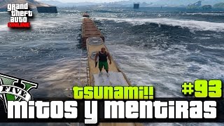 GTA V  Mitos y Mentiras 93  El Tsunami de los Santos Desmintiendo la historia del juego y mas [upl. by Ettevol]