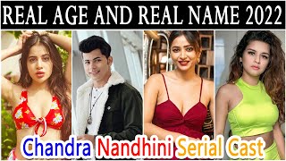 Chandra Nandhini Serial Cast Real Age And Real Name 2022 New Video [upl. by Arvonio]