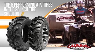 Top 8 Performing ATV Tires in the 25 Inch Tire ShootOut for 2018 by Chaparral Motorsports Pt [upl. by Trin316]