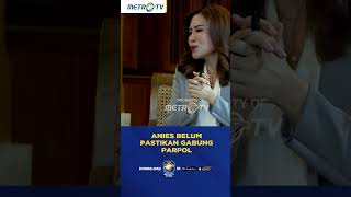 Anies Belum Pastikan Gabung Parpol shorts [upl. by Hahcim]