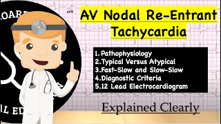 AV Nodal ReEntrant Tachycardia AVNRT  Pathophysiology Typical Versus Atypical ECG Diagnosis [upl. by Adnohral806]