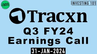 Tracxn Technologies Limited Q3 FY24 Earnings Call  Tracxn Technologies Limited FY24 Q3 Results [upl. by Catha616]