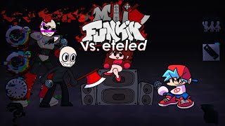 Vs Eteled FULL WEEK No CutScenes  Friday Night Funkin Mods [upl. by Maxia]