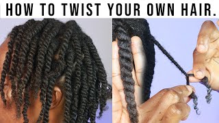 HOW TO TWIST YOUR OWN HAIR YOURSELF AT HOME [upl. by Delilah]