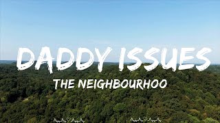 The Neighbourhood  Daddy Issues  Schaefer Music [upl. by Doralynn585]