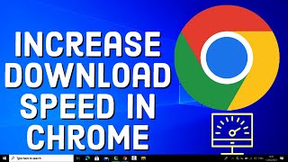 How To Increase Download Speed In Chrome Browser [upl. by Fronia]