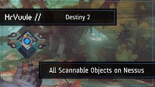 Destiny 2  All Scannable Object Locations on Nessus [upl. by Knighton]