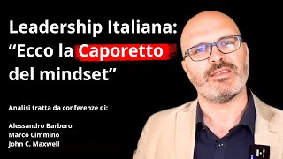 Leadership Italiana quotEcco la CAPORETTO del mindsetquot [upl. by Yenaj312]