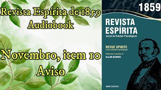 Aviso  Novembro item 10  Revista Espírita de 1859  Audiobook [upl. by Phoebe]