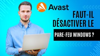 Doisje désactiver le parefeu de Windows lorsque j’utilise Avast Premium Security [upl. by Coralyn124]