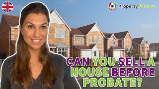 2024 Can You Sell a House Before Probate in the UK [upl. by Maire]