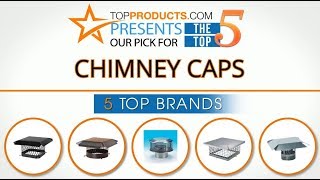 Best Chimney Cap Reviews – How to Choose the Best Chimney Cap [upl. by Nugesulo932]