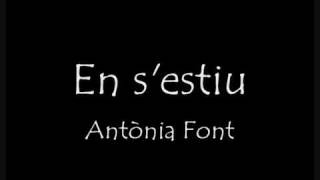 En sestiu  Antònia Font [upl. by Idrahs]