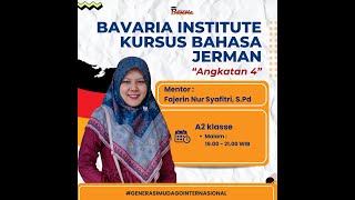 Kursus Bahasa Jerman A2 Malam  Pertemuan 15  Angkatan 4  Bavaria Institute Bagian 2 [upl. by Ariay]