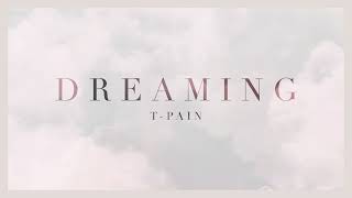 TPain  Dreaming Official Visualizer [upl. by Pape680]