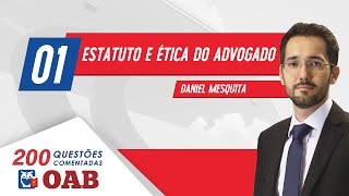 OAB  200 Questões Comentadas  1 Estatuto e Ética do Advogado  Código de Ética do Advogado [upl. by Adnilav]