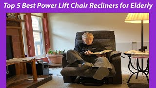 Top 5 Best Power Lift Chair Recliners for Elderly in 2023 [upl. by Aehs397]