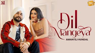 Dil Mangeya Video Song  Amantej Hundal  Husan Gill  Yeah Proof  Latest Punjabi Songs 2022 [upl. by Ymaral]