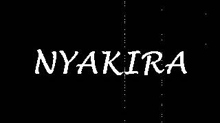 Nyakira By The Twins Voice With Lyrics [upl. by Ag]