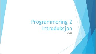 Programmering 2  01  Introduksjon [upl. by Neddra]