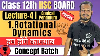 L4 1 Rotational Dynamics Class 12th Physics  Conical Pendulum newindianera conceptbatch [upl. by Akinad166]