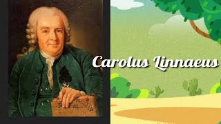 CAROLUS LINNAEUS  Bapak Taksonomi Modern  Father of taxonomy [upl. by Nallac883]