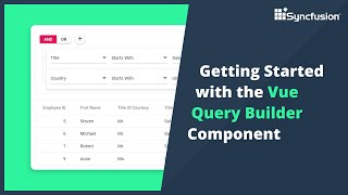 Getting Started with the Vue Query Builder [upl. by Rissa335]