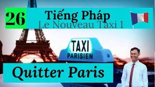 Sửa bài tập tiếng Pháp Taxi 1 Leçon 26 Quitter Paris [upl. by Frans]