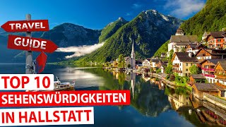 Wunderschönes Hallstatt – Top 10 Sehenswürdigkeiten und Aktivitäten im UNESCO Weltkulturerbe [upl. by Klapp924]